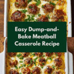 Dump-and-Bake Meatball Casserole Recipe