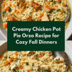 Creamy Chicken Pot Pie Orzo Recipe