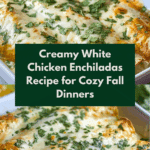 Creamy White Chicken Enchiladas Recipe