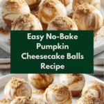 No-Bake Pumpkin Cheesecake Balls Recipe