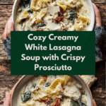 Creamy White Lasagna Soup Recipe